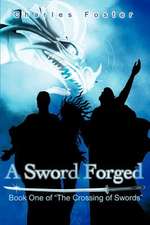 A Sword Forged