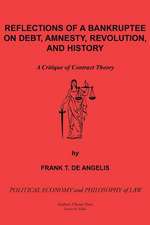 Reflections of a Bankruptee on Debt, Amnesty, Revolution, and History