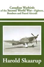 Canadian Warbirds of the Second World War