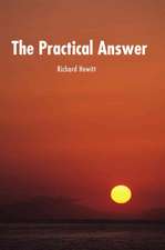 The Practical Answer