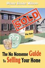 The No Nonsense Guide to Selling Your Home