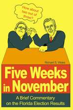 Five Weeks in November