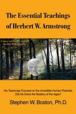 The Essential Teachings of Herbert W. Armstrong