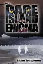 The Dare Island Enigma