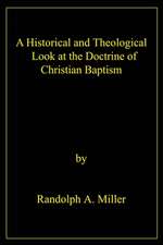 A Historical and Theological Look at the Doctrine of Christian Baptism