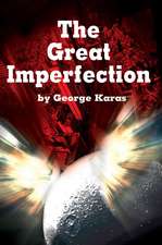 The Great Imperfection