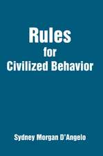 Rules for Civilized Behavior
