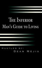 The Inferior Man's Guide to Living