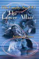 The Complete Story of the Lancer Affair