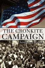 The Cronkite Campaign