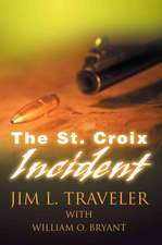 The St. Croix Incident