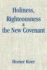 Holiness, Righteousness