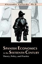 Spanish Economics in the Sixteenth Century