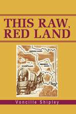 This Raw, Red Land