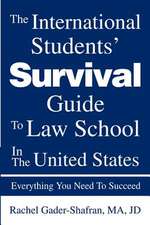 The International Students' Survival Guide to Law School in the United States