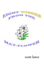 Eight Wishes from the May-Flower