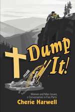 Dump It!