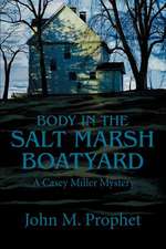 Body in the Salt Marsh Boatyard