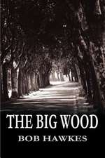 The Big Wood