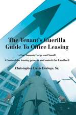 The Tenant's Guerilla Guide to Office Leasing