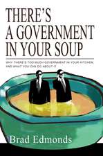 There's a Government in Your Soup