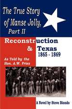 The True Story of Manse Jolly, Part II