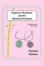 Inspector Morimoto and the Diamond Pendants