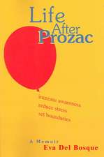 Life After Prozac