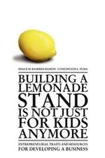 Building a Lemonade Stand Is Not Just for Kids Anymore