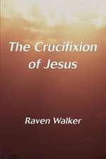 The Crucifixion of Jesus