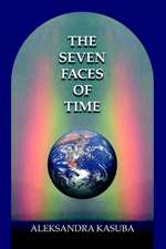 The Seven Faces of Time