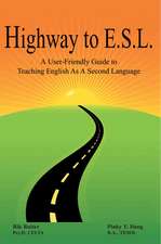 Highway to E.S.L.