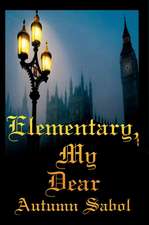 Elementary, My Dear