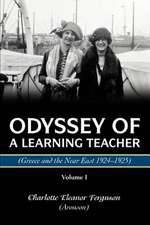 Odyssey of a Learning Teacher (Greece and the Near East 1924-1925)