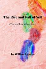 The Rise and Fall of Self