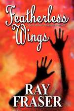 Featherless Wings