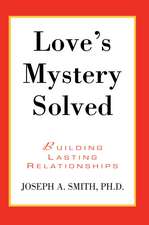 Love's Mystery Solved