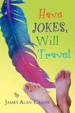 Have Jokes, Will Travel