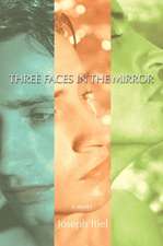 Three Faces in the Mirror