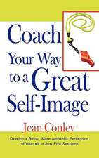 Coach Your Way to a Great Self-Image