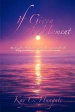 If Given a Moment