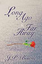 Long Ago & Far Away