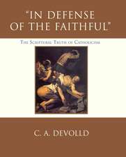 In Defense of the Faithful