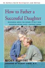 How to Father a Successful Daughter