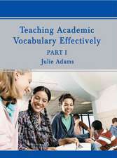 Teaching Academic Vocabulary Effectively