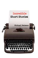 Incredible Short Stories