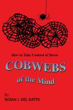 Cobwebs of the Mind