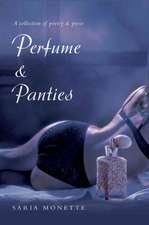 Perfume & Panties