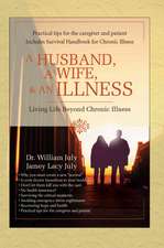 A Husband, a Wife, & an Illness