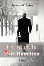 The Rise and Fall of Eric Hamilton